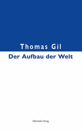Gil |  Der Aufbau der Welt | Buch |  Sack Fachmedien