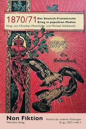 Meierhofer / Schikowski |  1870/71. Der Deutsch-Französische Krieg in populären Medien | Buch |  Sack Fachmedien