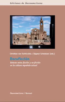Tschilschke / Schmelzer |  Docuficción | Buch |  Sack Fachmedien