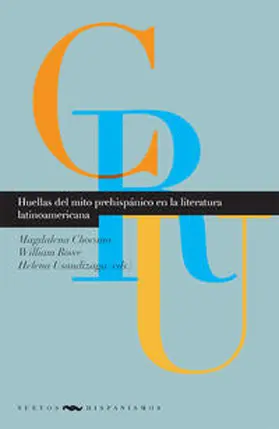 Chocano / Rowe / Usandizaga |  Huellas del mito prehispánico en la literatura latinoamericana | Buch |  Sack Fachmedien
