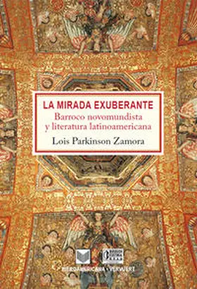 Parkinson Zamora |  La Mirada Exuberante | Buch |  Sack Fachmedien