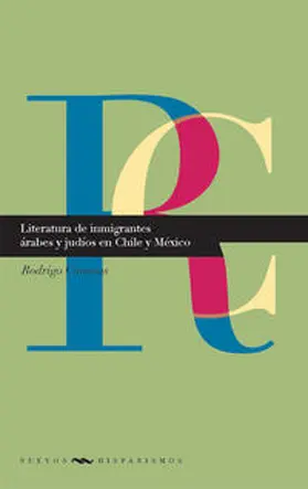 Cánovas |  Literatura de inmigrantes árabes y judíos en Chile y México | Buch |  Sack Fachmedien