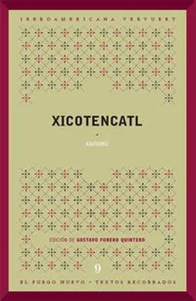 Forero Quintero | Xicotencatl | Buch | 978-3-86527-656-8 | www2.sack.de