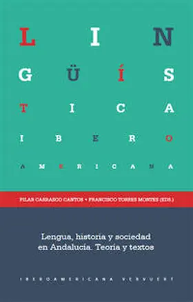 Carrasco Cantos / Torres Montes | Lengua, historia y sociedad en Andalucía. Teoría y textos. | Buch | 978-3-86527-680-3 | sack.de