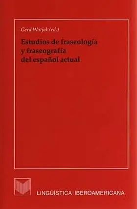 Wotjak |  Estudios de fraseología y fraseografía del español actual | eBook | Sack Fachmedien