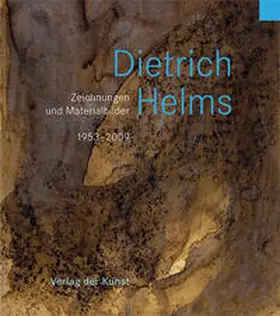 Haupenthal |  Dietrich Helms. Zeichnungen und Materialbilder 1953-2009 | Buch |  Sack Fachmedien