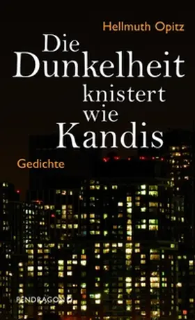 Opitz |  Die Dunkelheit knistert wie Kandis | eBook | Sack Fachmedien