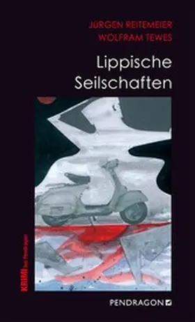 Reitemeier / Tewes |  Lippische Seilschaften | eBook | Sack Fachmedien