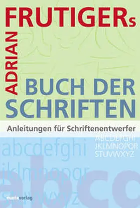 Frutiger |  Das Buch der Schriften | Buch |  Sack Fachmedien