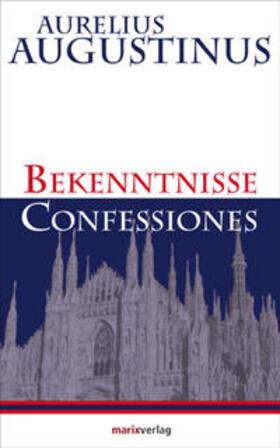 Augustinus |  Erkenntnisse - Confessiones | Buch |  Sack Fachmedien