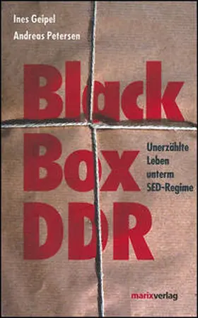 Geipel / Petersen |  Black Box DDR | Buch |  Sack Fachmedien