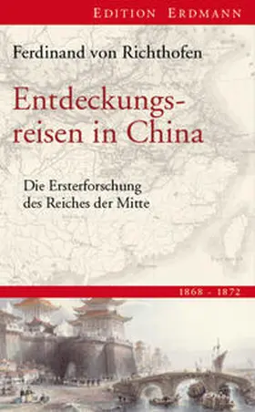 Richthofen / Petersen | Entdeckungsreisen in China | Buch | 978-3-86539-810-9 | sack.de
