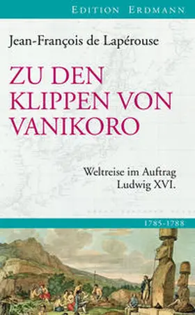 Lapérouse |  Zu den Klippen von Vanikoro | Buch |  Sack Fachmedien