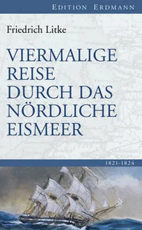 Litke |  Viermalige Reise durch das Nördliche Eismeer | Buch |  Sack Fachmedien