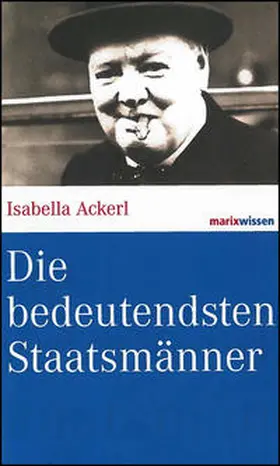 Ackerl |  Die bedeutendsten Staatsmänner | Buch |  Sack Fachmedien