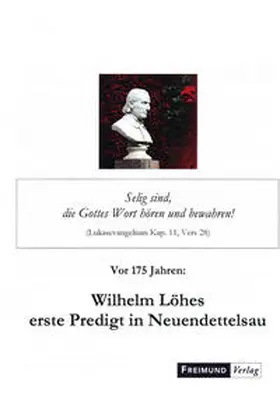  Wilhelm Löhes erste Predigt in Neuendettelsau | Buch |  Sack Fachmedien