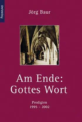 Baur |  Am Ende: Gottes Wort | Buch |  Sack Fachmedien