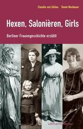 Gélieu / Neubauer |  Hexen, Salonièren, Girls | Buch |  Sack Fachmedien