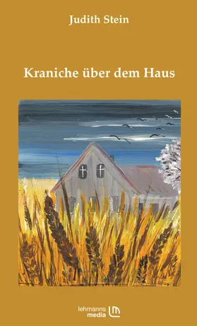 Stein |  Kraniche über dem Haus | eBook | Sack Fachmedien