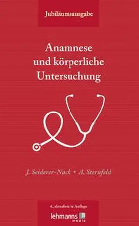 Seiderer-Nack / Sternfeld |  Anamnese und körperliche Untersuchung | Buch |  Sack Fachmedien