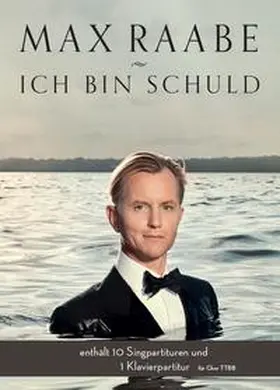 Raabe |  Max Raabe: Ich bin schuld für Chor TTBB | Loseblattwerk |  Sack Fachmedien