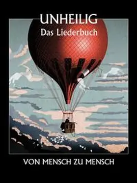 Unheilig |  Unheilig: Von Mensch zu Mensch - Das Liederbuch | Buch |  Sack Fachmedien