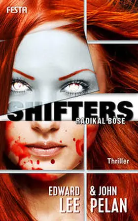Lee / Pelan |  SHIFTERS – Radikal böse | Buch |  Sack Fachmedien
