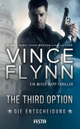 Flynn | The Third Option - Die Entscheidung | Buch | 978-3-86552-665-6 | www2.sack.de
