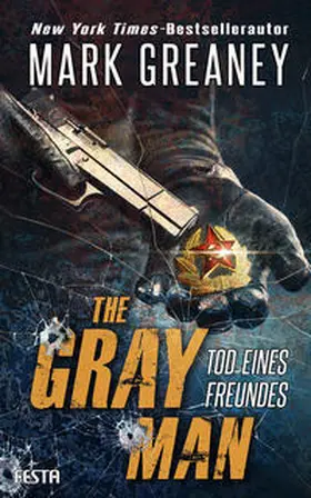 Greaney | The Gray Man - Tod eines Freundes | Buch | 978-3-86552-821-6 | sack.de
