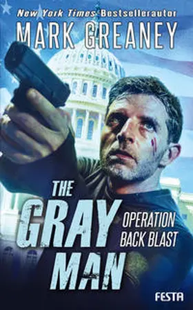 Greaney | The Gray Man - Operation Back Blast | Buch | 978-3-86552-966-4 | sack.de