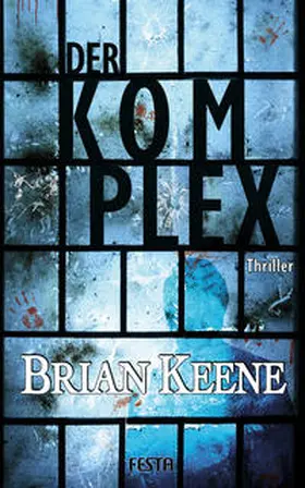 Keene | Der Komplex | Buch | 978-3-86552-991-6 | www2.sack.de
