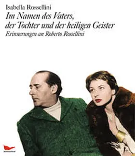 Rossellini |  Im Namen des Vaters, der Tochter und der heiligen Geister | Buch |  Sack Fachmedien