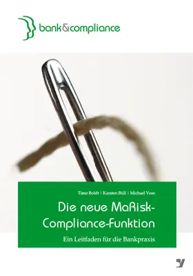 Boldt / Büll / Voss |  Die neue MaRisk-Compliance-Funktion | eBook | Sack Fachmedien