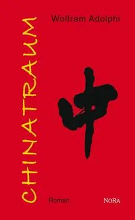 Adolphi |  Chinatraum | Buch |  Sack Fachmedien