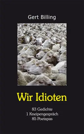 Billing |  WIR IDIOTEN | Buch |  Sack Fachmedien