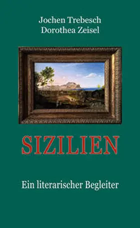 Trebesch / Zeisel |  Sizilien | Buch |  Sack Fachmedien