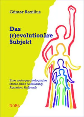 Rexilius |  Das (r)evolutionäre Subjekt | Buch |  Sack Fachmedien