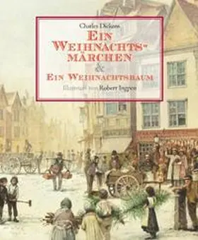 Dickens / Ingpen |  Ein Weihnachtsmärchen /Ein Weihnachtsbaum | Buch |  Sack Fachmedien