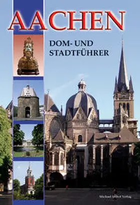 Dickmann |  Aachen - Dom- und Stadtführer | Buch |  Sack Fachmedien