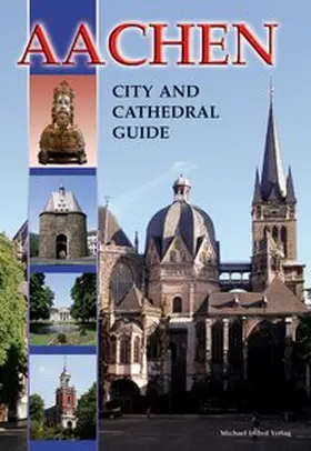 Dickmann |  Aachen - City and Cathedral Guide | Buch |  Sack Fachmedien