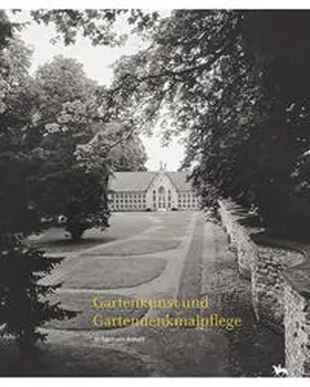 Landesamt für Denkmalpflege und Archäologie Sachsen Anhalt |  Gartenkunst und Gartendenkmalpflege in Sachsen-Anhalt | Buch |  Sack Fachmedien