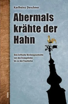 Deschner |  Abermals krähte der Hahn | Buch |  Sack Fachmedien