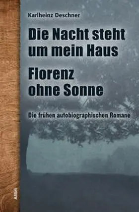 Deschner |  Die frühen autobiographischen Romane | Buch |  Sack Fachmedien