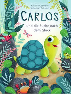 Schmidt |  Carlos und die Suche nach dem Glück | Buch |  Sack Fachmedien