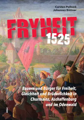 Pollnick / Büttner |  Fryheit 1525 | Buch |  Sack Fachmedien