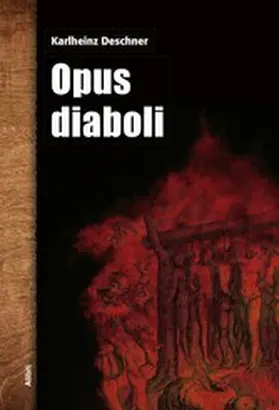 Deschner |  Opus diaboli | eBook | Sack Fachmedien