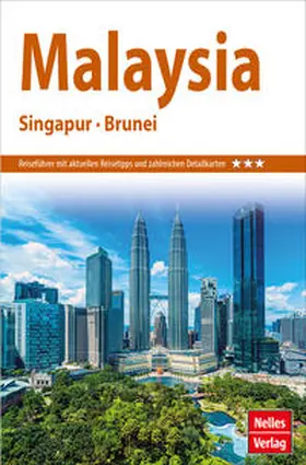  Nelles Guide Reiseführer Malaysia - Singapur - Brunei | Buch |  Sack Fachmedien
