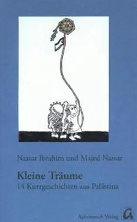 Ibrahim / Nassar / Zimmer-Winkel |  Kleine Träume | Buch |  Sack Fachmedien