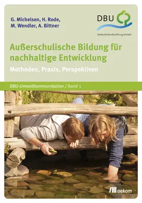 Michelsen / Rode / Wendler |  Außerschulische Bildung für nachhaltige Entwicklung | Buch |  Sack Fachmedien