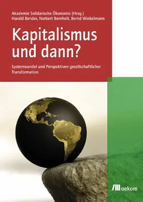 Bernholt |  Kapitalismus und dann? | eBook | Sack Fachmedien